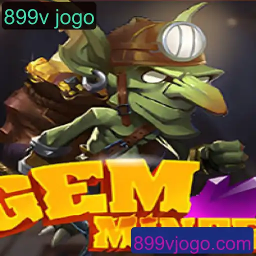 Explorando GemMiner: Um Mergulho no Mundo do 899v Jogo