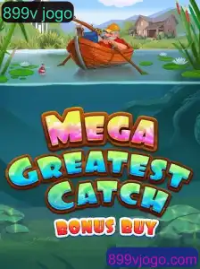 MegaGreatestCatchBonusBuy: Descubra o Mundo Emocionante do 899v Jogo